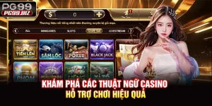 Khám Phá Các Thuật Ngữ Casino Hỗ Trợ Chơi Hiệu Quả
